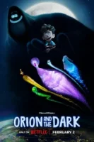 Орион и Тьма смотреть онлайн (2024)